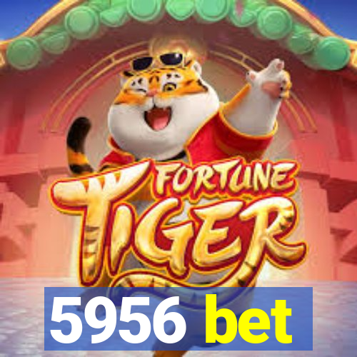 5956 bet